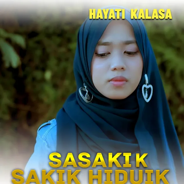 SASAKIK SAKIK HIDUIK