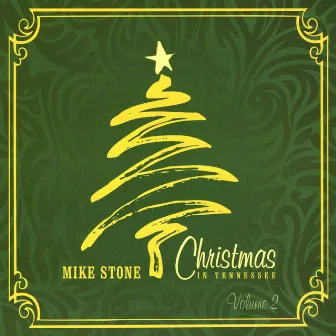 Christmas In Tennessee, Vol. 2 by Mike Stone