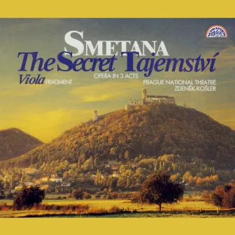 Smetana: The Secret and Viola by Prague National Theatre Orchestra