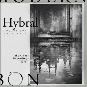 The Ghost Recordings by Hybral