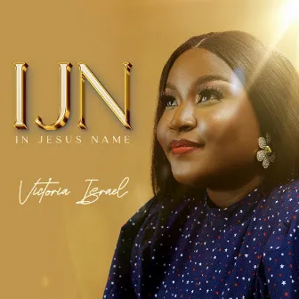 In Jesus Name by Victoria Israel