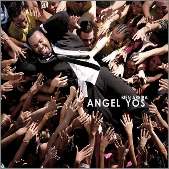 Bien Arriba by Angel Yos