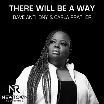 There Will Be A Way by Carla Prather