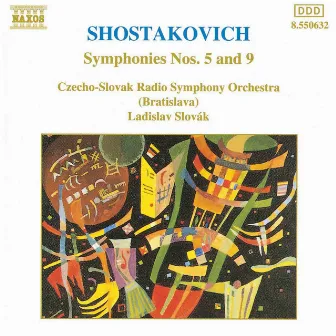 Shostakovich: Symphonies Nos. 5 & 9 by Symfonický orchester Slovenského rozhlasu