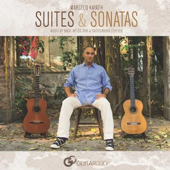 Suites & Sonatas by Marcelo Kayath