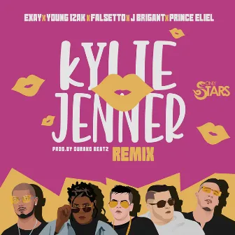 Kylie Jenner (REMIX) by Exay