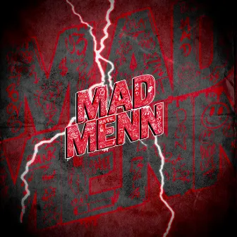 MAD MENN 2022 by B-Smoney