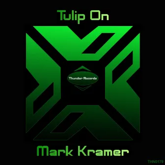 Tulip On by Mark Kramer