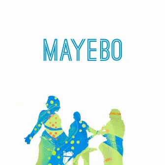 Mayébo by Afrikana Soul Sister