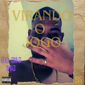 Virando o Jogo by Eo Big Mc