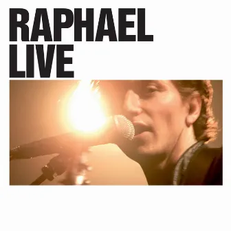 Raphael Live by Raphaël