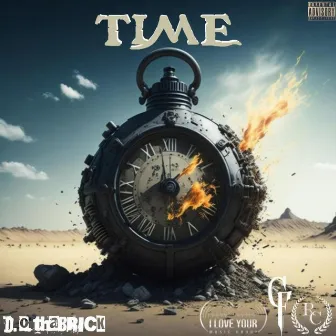 Time by D.O.thaBRICK