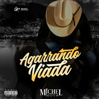 Agarrando Viada by Michel Moya