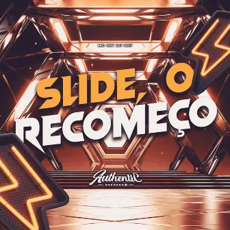 Slide o Recomeço by DJ GS7