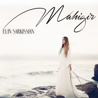 Mahigir by Elin Sarkissian