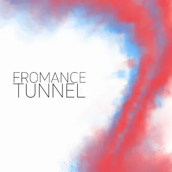 Tunnel EP by Fromance