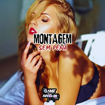 Montagem Sem Pena by MC CAIO cb