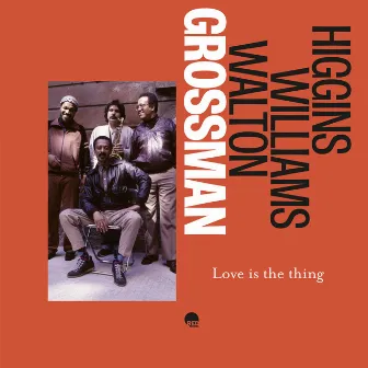 Love Is the Thing (Remastered 2024) by Steve Grossman