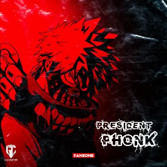 PRESIDENT PHONK by GANGSTER CITY