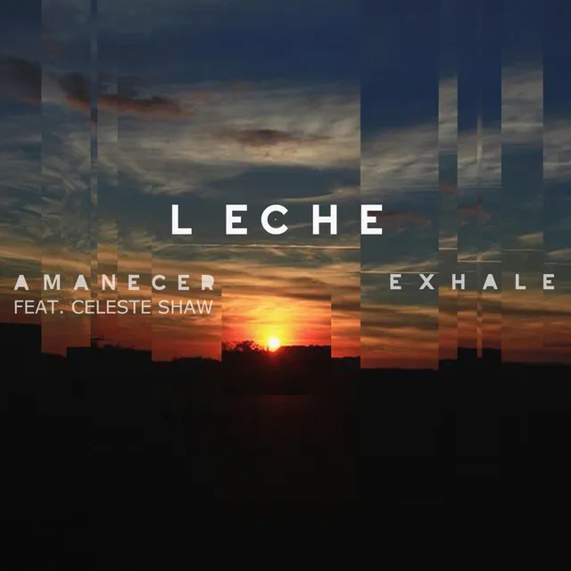 Amanecer / Exhale