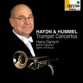 Haydn & Hummel:Trumpet Concertos etc. by Hans Gansch