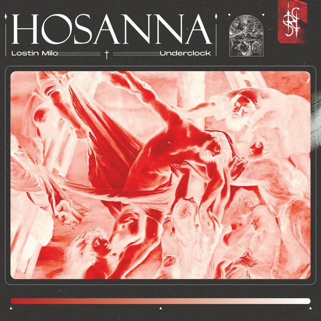 Hosanna - Underclock Remix Feat. Lostin Milo