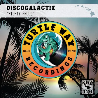 Mighty Proud by DiscoGalactiX