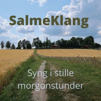 Syng i stille morgonstunder - Single by SalmeKlang