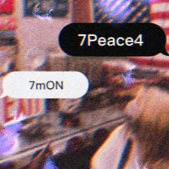 7peace4 by 7mON