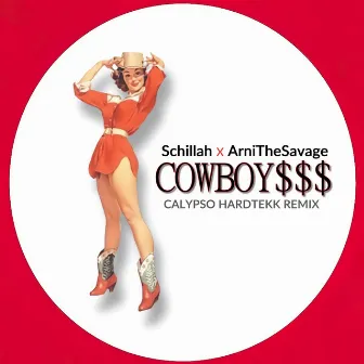 COWBOY$$$ (Calypso Hardtekk Remix) by ArniTheSavage