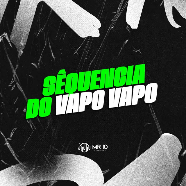 SEQUENCIA DO VAPO VAPO