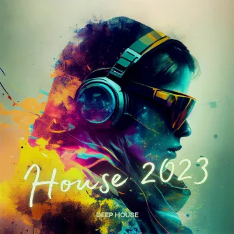 House 2023 by Deep House