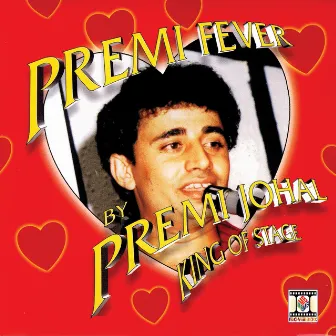 Premi Fever by Premi Johal