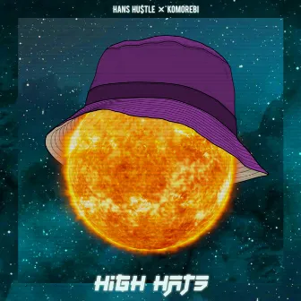 High Hats by Hans Hu$tle