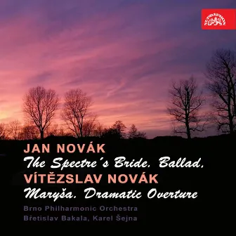 Novák: The Spectre´s Bride. Ballad - Novák: Maryša. Dramatic Overture by Jan Novák