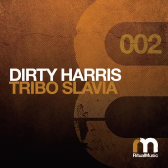 Tribo Slavia by Dirty Harris