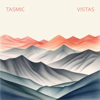 Vistas by TASMIC