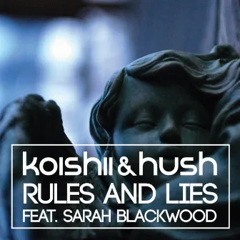 Rules & Lies by Hush