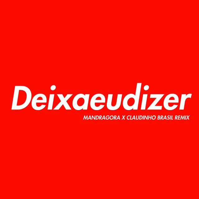 Deixa Eu Dizer (Remix)