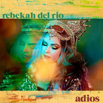 Adios by Rebekah Del Rio