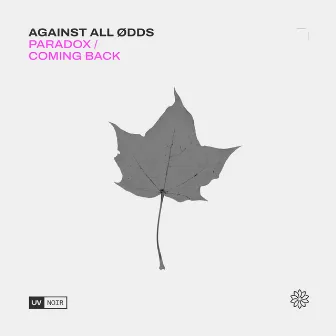 Paradox / Coming Back by Against All Ødds