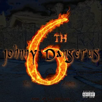 The 6th Letter by Johnny Dangerus