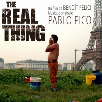 The Real Thing (Original Motion Picture Soundtrack) by Pablo Pico