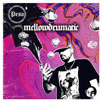 Mellowdrumatic by Peso 90003