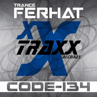 Code-134 by Trance Ferhat