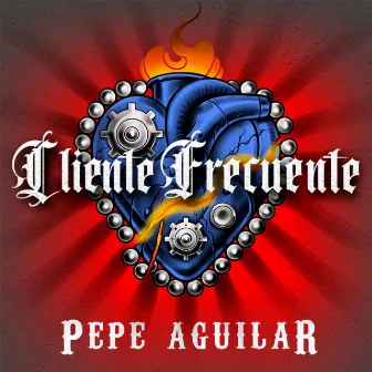 Cliente Frecuente by Pepe Aguilar