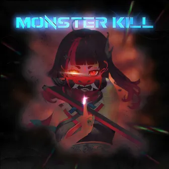 MONSTER KILL by TodrXll