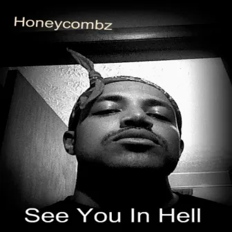 See You in Hell by HoneyCombz