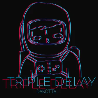 Triple Delay by Dakotta