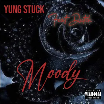 Moody by Yung Stuck